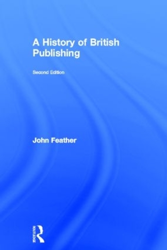 Бумажная книга «A History of British Publishing», автор Джон Фезер - фото №1
