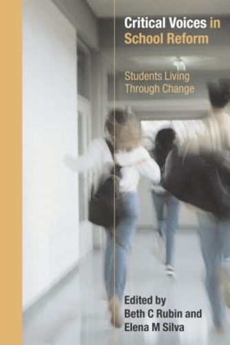 Бумажная книга «Critical Voices in School Reform: Students Living through Change» - фото №1
