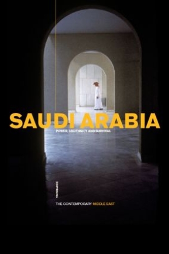Паперова книга «Saudi Arabia: Power, Legitimacy and Survival», автор Тім Ніблок - фото №1