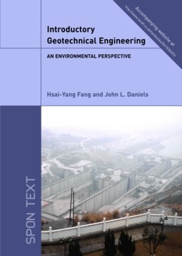 Бумажная книга «Introductory Geotechnical Engineering: An Environmental Perspective», авторов Хсай-Ян Фан, Джон Л. Дэниелс - фото №1
