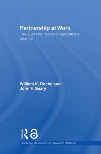 Бумажная книга «Partnership at Work: The Quest for Radical Organizational Change», авторов Билл Рош, Джон Гири - фото №1