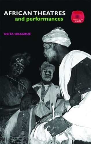 Бумажная книга «African Theatres and Performances», автор Осита Окагбуэ - фото №1