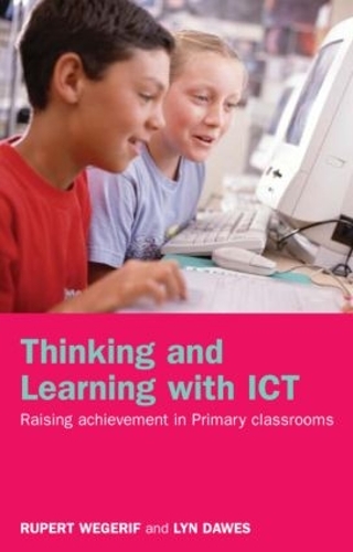 [object Object] «Thinking and Learning with ICT: Raising Achievement in Primary Classrooms», авторів Лін Доуз, Руперт Вегеріф - фото №1