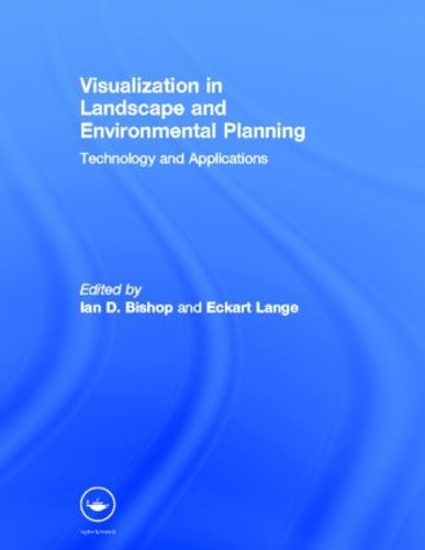 Бумажная книга «Visualization in Landscape and Environmental Planning: Technology and Applications» - фото №1