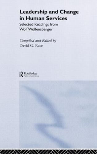 Паперова книга «Leadership and Change in Human Services: Selected Readings from Wolf Wolfensberger» - фото №1