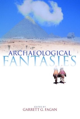 Паперова книга «Archaeological Fantasies: How Pseudoarchaeology Misrepresents the Past and Misleads the Public» - фото №1