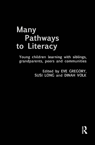 Бумажная книга «Many Pathways to Literacy: Young Children Learning with Siblings, Grandparents, Peers and Communities», авторов Дина Волк, Ева Грегори, Сьюзи Лонг - фото №1