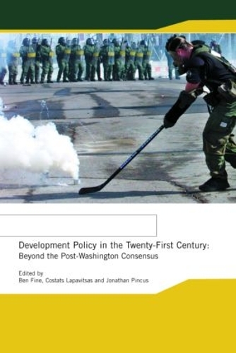 Бумажная книга «Development Policy in the Twenty-First Century: Beyond the Post-Washington Consensus» - фото №1