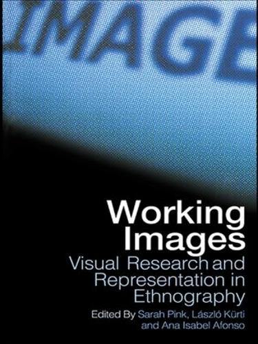 Бумажная книга «Working Images: Visual Research and Representation in Ethnography» - фото №1