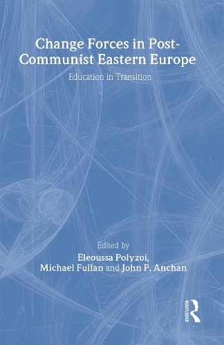 Бумажная книга «Change Forces in Post-Communist Eastern Europe: Education in Transition» - фото №1