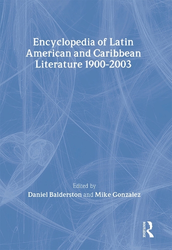 Бумажная книга «Encyclopedia of Twentieth-Century Latin American and Caribbean Literature, 1900-2003» - фото №1