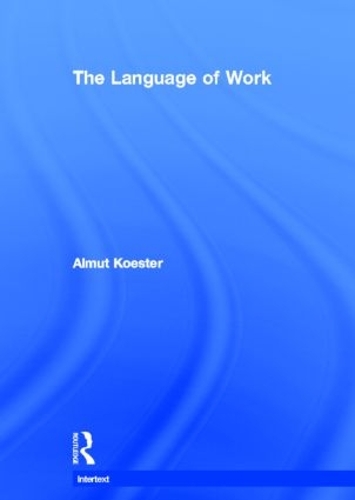 [object Object] «The Language of Work», автор Альмут Костер - фото №1