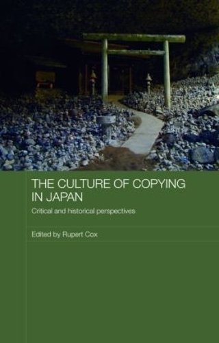 Бумажная книга «The Culture of Copying in Japan: Critical and Historical Perspectives» - фото №1