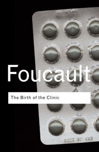 Бумажная книга «The Birth of the Clinic», автор Мишель Фуко - фото №1