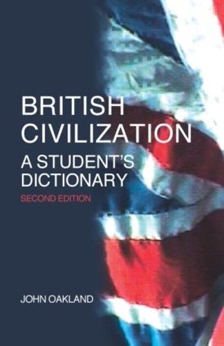 Паперова книга «British Civilization: A Student's Dictionary», автор Джон Окленд - фото №1