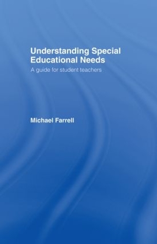 Паперова книга «Understanding Special Educational Needs: A Guide for Student Teachers», автор Майкл Фаррелл - фото №1