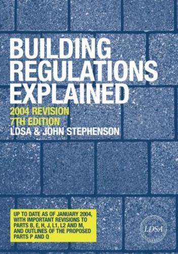 Бумажная книга «Building Regulations Explained», авторов Джон Стивенсон, Лондонская районная ассоциация геодезистов - фото №1