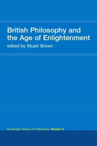 Бумажная книга «British Philosophy and the Age of Enlightenment: Routledge History of Philosophy Volume 5» - фото №1