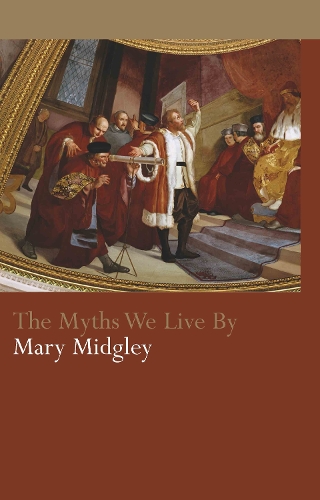 Бумажная книга «The Myths We Live By», автор Мэри Миджли - фото №1