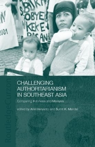 Бумажная книга «Challenging Authoritarianism in Southeast Asia: Comparing Indonesia and Malaysia» - фото №1