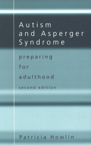 Паперова книга «Autism and Asperger Syndrome: Preparing for Adulthood», автор Патриція Хаулін - фото №1