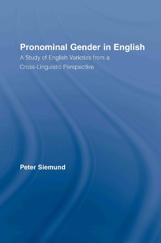 [object Object] «Pronominal Gender in English: A Study of English Varieties from a Cross-Linguistic Perspective», автор Пітер Сімунд - фото №1
