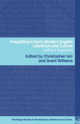 Бумажная книга «Forgetting in Early Modern English Literature and Culture: Lethe's Legacy» - фото №1