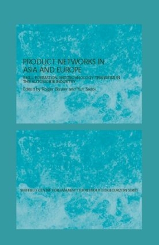 Бумажная книга «Production Networks in Asia and Europe: Skill Formation and Technology Transfer in the Automobile Industry» - фото №1