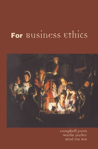 Паперова книга «For Business Ethics», авторів Кемпбелл Джонс, Мартін Паркер, Рене тен Бос - фото №1