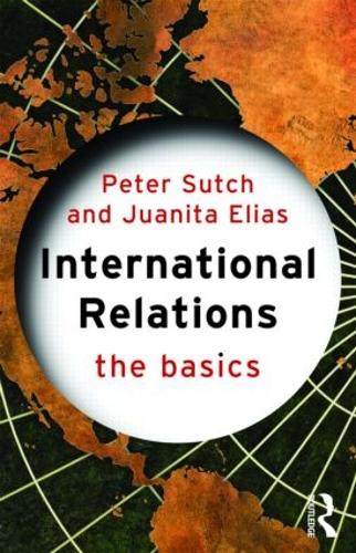 [object Object] «International Relations: The Basics», авторов Хуанита Элиас, Питер Сатч - фото №1