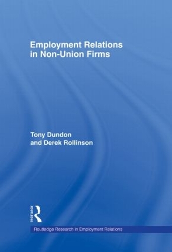 Бумажная книга «Employment Relations in Non-Union Firms», авторов Дерек Роллинсон, Тони Дандон - фото №1