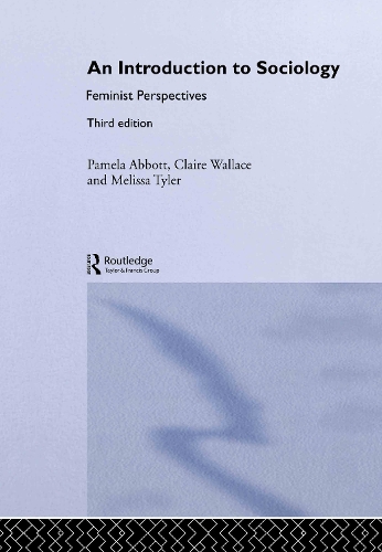 Бумажная книга «An Introduction to Sociology: Feminist Perspectives», авторов Клэр Уоллес, Мелисса Тайлер, Памела Эббот - фото №1