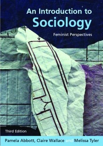 Паперова книга «An Introduction to Sociology: Feminist Perspectives», авторів Клер Воллес, Мелісса Тайлер, Памела Еббот - фото №1
