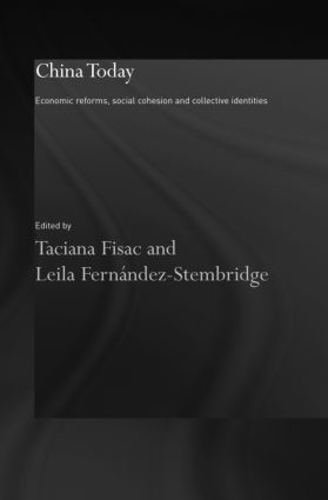 Бумажная книга «China Today: Economic Reforms, Social Cohesion and Collective Identities» - фото №1