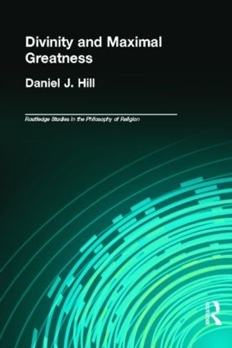 Бумажная книга «Divinity and Maximal Greatness», автор Дэниел Хилл - фото №1