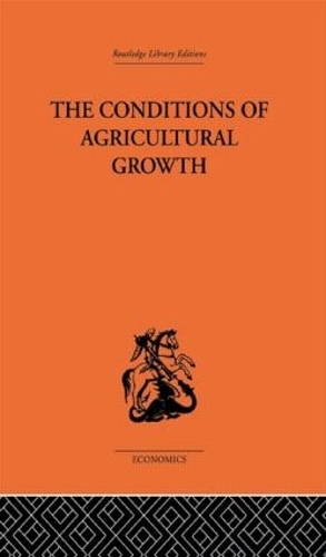 Бумажная книга «Conditions of Agricultural Growth», автор Эстер Босеруп - фото №1