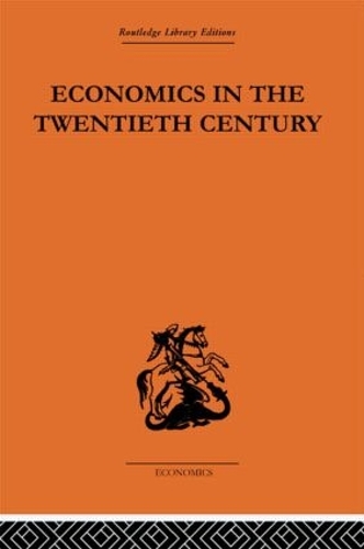 Паперова книга «Economics in the Twentieth Century: The History of its International Development», автор Тео Сурані-Унгер - фото №1