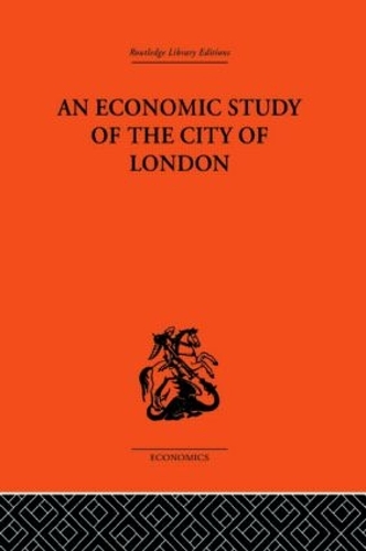 Бумажная книга «An Economic Study of the City of London» - фото №1
