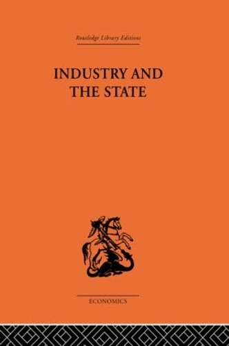Паперова книга «Industry and the State», автор П. Саргант Флоренс - фото №1