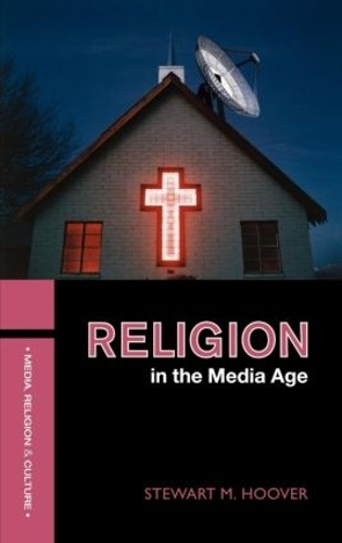 Бумажная книга «Religion in the Media Age», автор Стюарт М. Гувер - фото №1