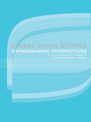 Бумажная книга «Global Media Studies: An Ethnographic Perspective» - фото №1