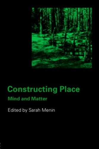Бумажная книга «Constructing Place: Mind and the Matter of Place-Making» - фото №1