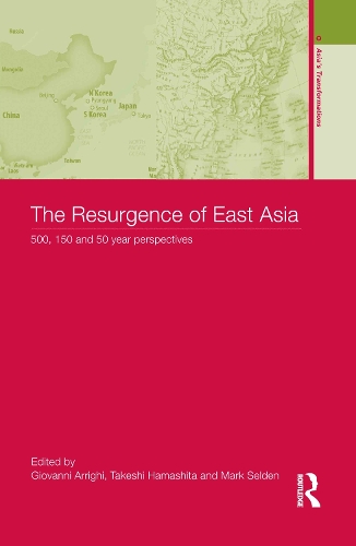 Бумажная книга «The Resurgence of East Asia: 500, 150 and 50 Year Perspectives» - фото №1