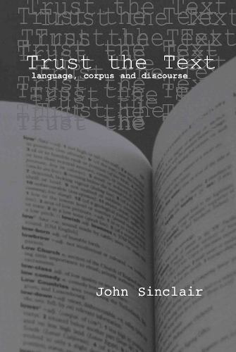 [object Object] «Trust the Text: Language, Corpus and Discourse» - фото №1