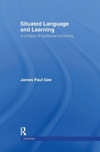 Бумажная книга «Situated Language and Learning: A Critique of Traditional Schooling», автор Джеймс Пол Ги - фото №1