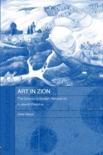 Бумажная книга «Art in Zion: The Genesis of Modern National Art in Jewish Palestine», автор Далия Манор - фото №1