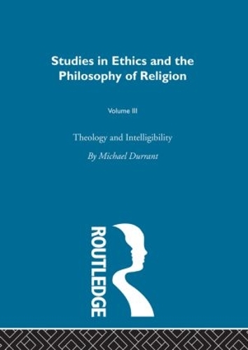 Паперова книга «Theology and Intelligibility: Volume III», автор Майкл Дюррант - фото №1