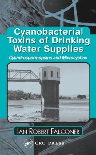 Бумажная книга «Cyanobacterial Toxins of Drinking Water Supplies», автор Ян Роберт Фальконер - фото №1