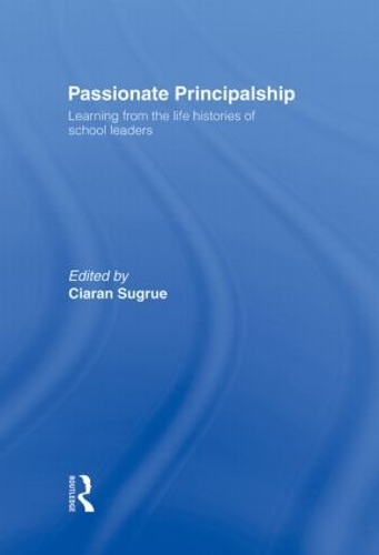 Бумажная книга «Passionate Principalship: Learning from the Life Histories of School Leaders» - фото №1