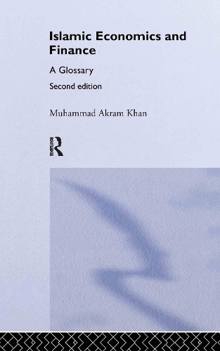 Бумажная книга «Islamic Economics and Finance: A Glossary», авторов Мухаммад Акрам Хан, Тони Уотсон - фото №1